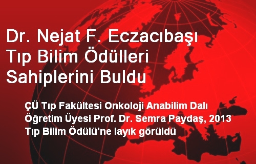 Dr. Nejat F. Eczacıbaşı Tıp Bilim Ödülleri Sahiplerini Buldu