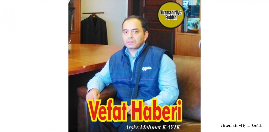 VEFAT HABERİ