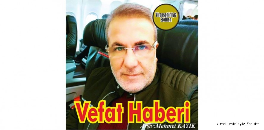 VEFAT HABERİDİR