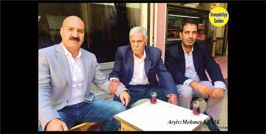 Viranşehir’de Sevilen Kanaat Önderlerimizden olan, Merhum Ahmet Kaya(Küçük Ahmed), İshak Kaya ve Vahit Yıldız