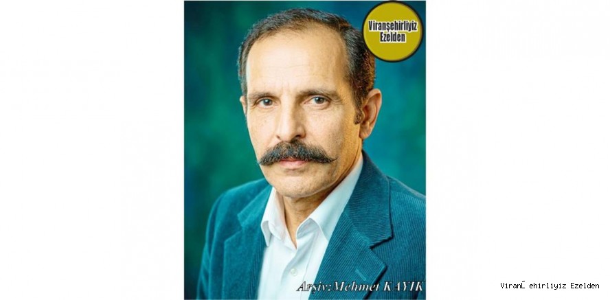 68 Kuşağı Değerlerinden olan ve 09 Nisan2001 Günü Vefat Etmiş, Viranşehir Sevdalısı Beyefendi Kişiliği ile Sevilen, Sayılan İnsan, Merhum Aslan Kaya