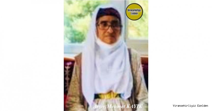 Hemşehrimiz 10 Eylül 2021 Günü Viranşehir’de Vefat etmiş, Değerli Annelerimizden olan, Merhume Fatma Beslenen