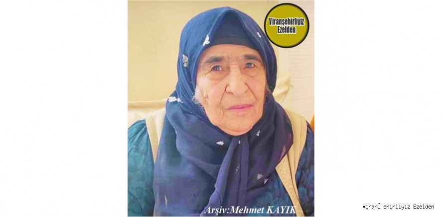 Hemşehrimiz 19 Aralık 2025 Günü Vefat Etmiş, Değerli Annelerimizden Olan, Merhume Beyaz Ateş(Beyye)