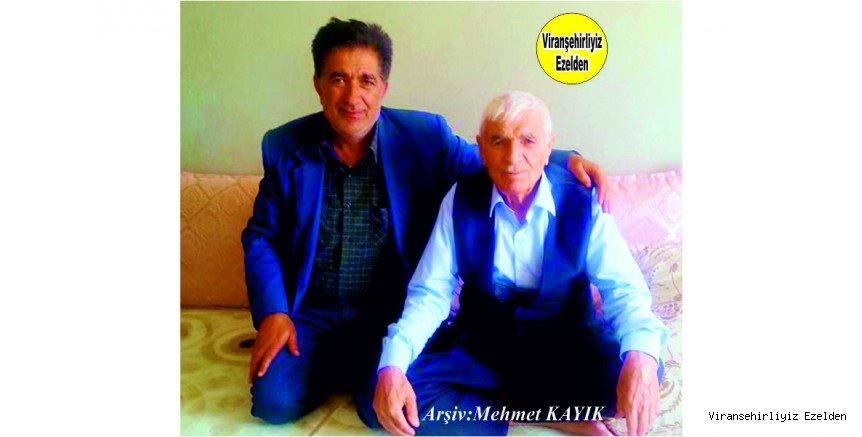 Hemşehrimiz Viranşehir’de Fırıncı Feyzi olarak tanınan Feyzi Etrez ve Babası Eyyüp Etrez