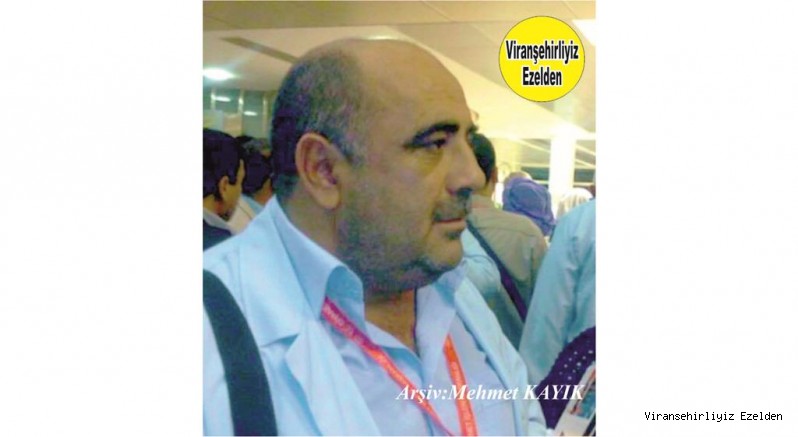Hemşehrimiz Viranşehir’de Genç yaşta hayatını kaybeden Merhum Aziz Kaya