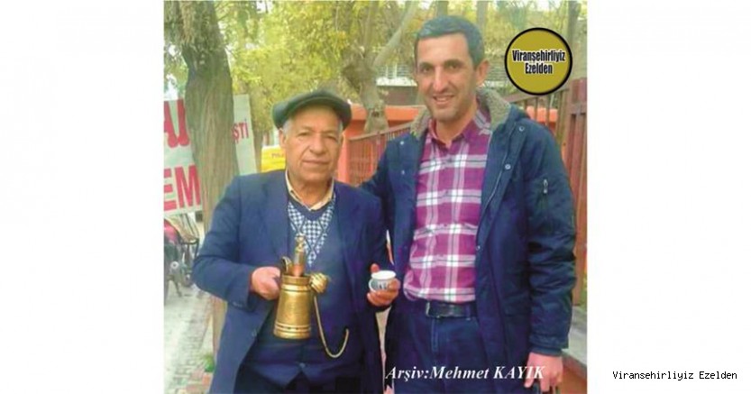 Hemşehrimiz Viranşehir’de Mırra Kahveciliği Sektöründe Yıllarca Esnaflık yapmış, Sevilen, İnsan Ahmet Barik(Karadayı) ve Şeyhmus Çakar