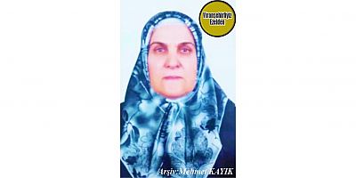 Hemşehrimiz 04 Haziran 2024 Günü İstanbul’da Vefat Etmiş, Değerli Annelerimizden Olan, Merhume Hasibe Yeğen