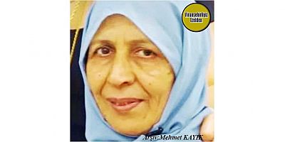 Hemşehrimiz 18 Aralık 2025 Günü İstanbul’da Vefat Etmiş, Değerli Annelerimizden Olan, Merhume Asiye Delibaş