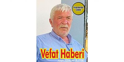 VEFAT HABERİ