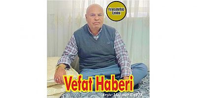 VEFAT HABERİ