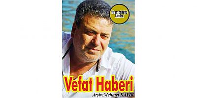 VEFAT HABERİ