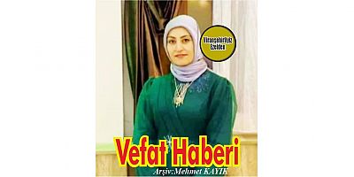 VEFAT HABERİ