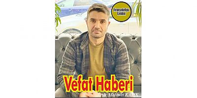VEFAT HABERİ