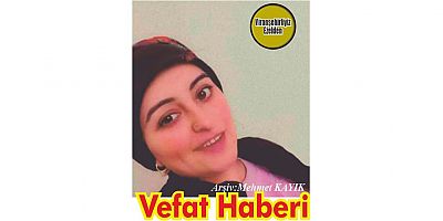 VEFAT HABERİ