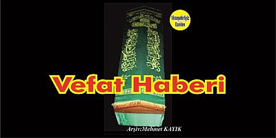 VEFAT HABERİ