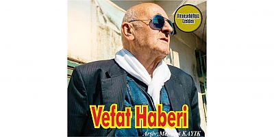 VEFAT HABERİ