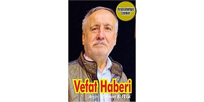  VEFAT HABERİDİR...