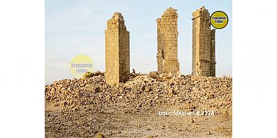 Viranşehir Kışla Mahallesinde Bulunan Tarihi Dikmeler’e Ait 1890 lı Yıllarda Çekilmiş Bir Fotoğraf 