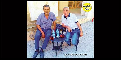 Viranşehir Kışla Mahallesinin Eski Muhtarı Merhum İbrahim Kırıcı ve Arkadaşı Sefer Aytar