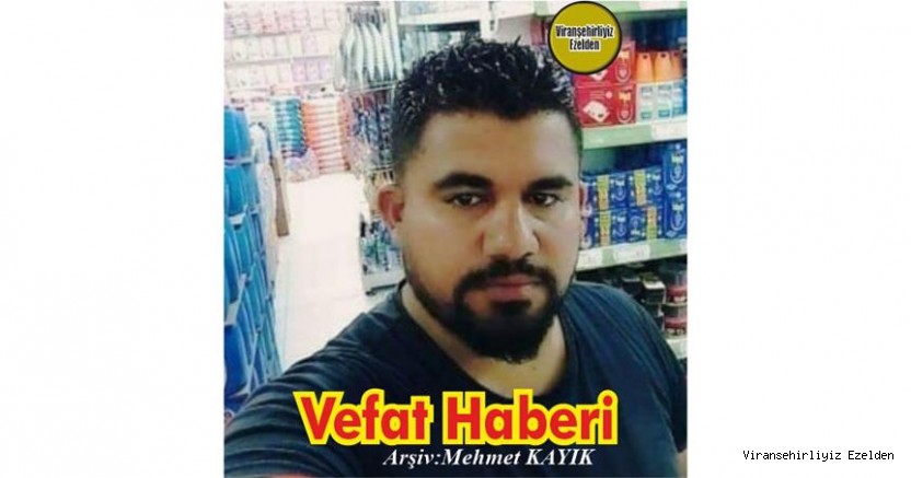 VEFAT HABERİ