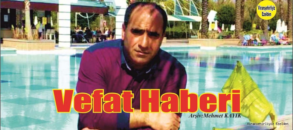 VEFAT HABERİ