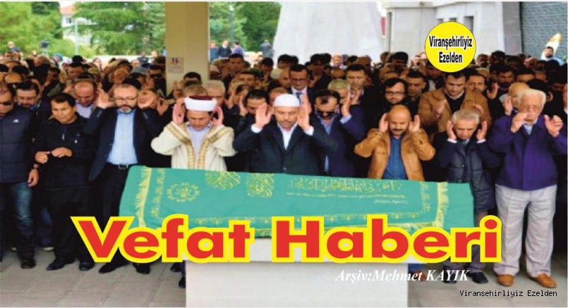 VEFAT HABERİDİR