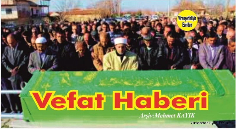 VEFAT HABERİDİR