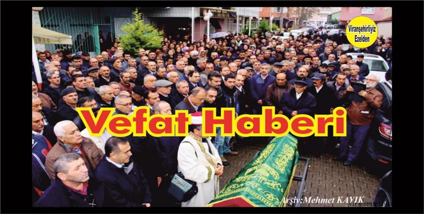 VEFAT HABERİDİR
