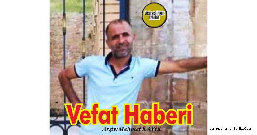 VEFAT HABERİDİR
