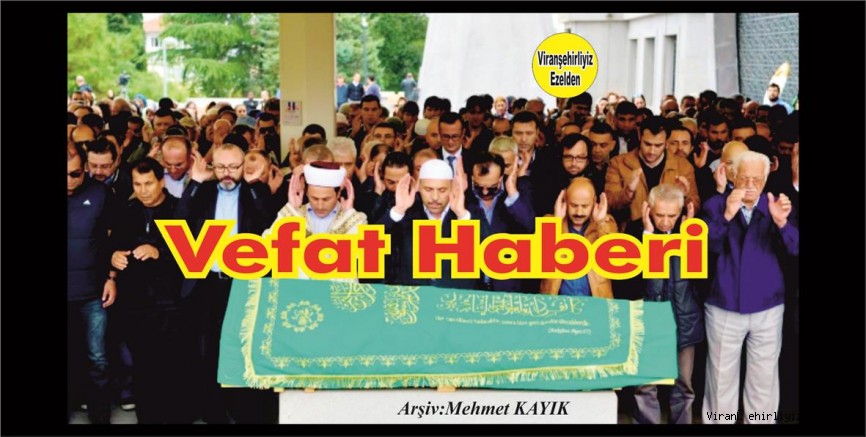 VEFAT HABERİDİR