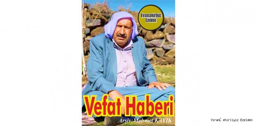 VEFAT HABERİDİR...