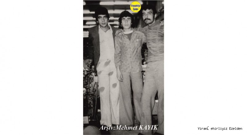 Viranşehir’de Esnaflık Yapmış, Veysi Yağmur, Ömer Suman ve Mehmet Mamuk