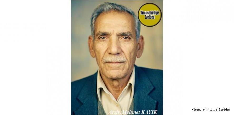 Viranşehir’de Sevilen Sayılan Değerlerimizden olan, Merhum Mustafa Tekinler