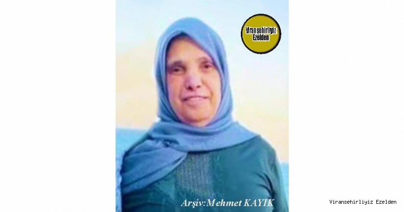 04 Nisan 2023 Günü Şanlıurfa Eğitim ve Araştırma Hastanesinde Tedavi Görmekte iken, Vefat etmiş, Değerli Annelerimizden olan, Merhume Zeynep Sayan