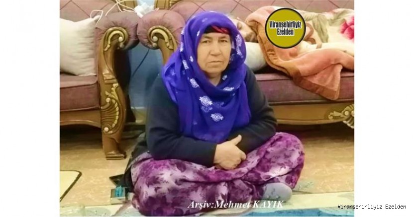 11 Mayıs 2022 Günü Vefat etmiş, Viranşehir’de Değerli Annelerimizden olan, Merhume Fatime Fenerli