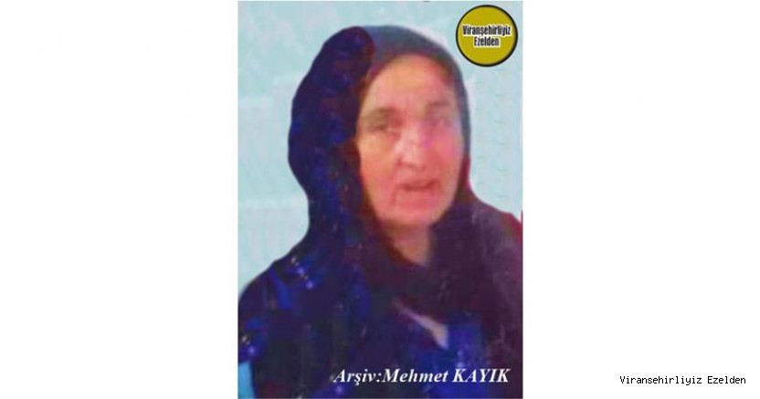 15 Mart 2022 Günü Harran Eğitim ve Araştırma Hastanesinde Tedavi Görmek iken, Vefat etmiş, Değerli Annelerimizden olan, Merhume Emine Şavlı