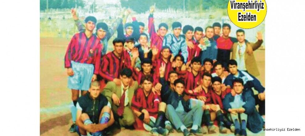1996 Yılı Viranşehir Lisesi Futbol Takımı Eski Futbolcularından  Nurettin Yavuz, Ali Akyürek, Heja Can Bekler, Memet Yangın, Yaşar Tunç, Musa Güldaş, Fırat Bahçeci, Hakkı Özgegerçin, Hasan Ekinci 