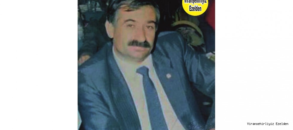 25 Şubat 2020 Günü Vefat etmiş, Viranşehir Şoförler Odası Eski Başkanı Sevilen İnsan Merhum Abdullah Özkan