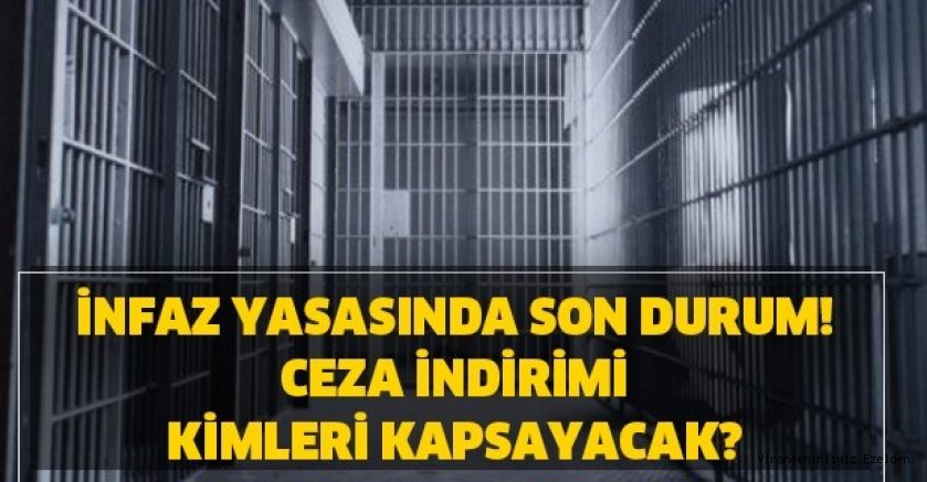 Af yasası SON DURUM! Af yasası ne oldu son dakika bugün 2020! 16 Mart Af yasası son gelişmeler