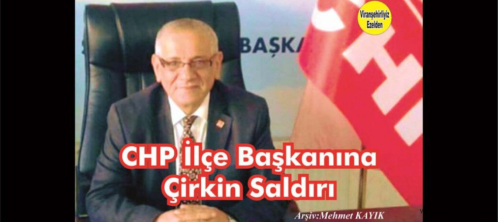 BAŞKANA ÇİRKİN SALDIRIYI NEFRETLE KINIYORUZ