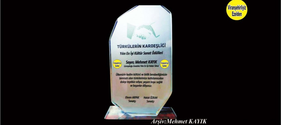 BU DEĞERLİ ÖDÜLÜ VİRANŞEHİR ALMIŞTIR SİZLERİ SEVİYORUZ