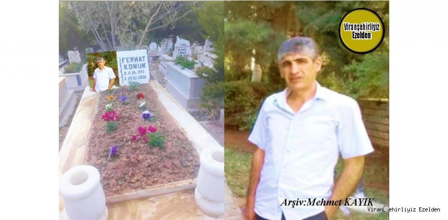 Bugün Ölüm Dönümü olan 09 Mart 2020 Günü İzmir’de Vefat etmiş, Sevilen İnsan Merhum Ferhat Konuk