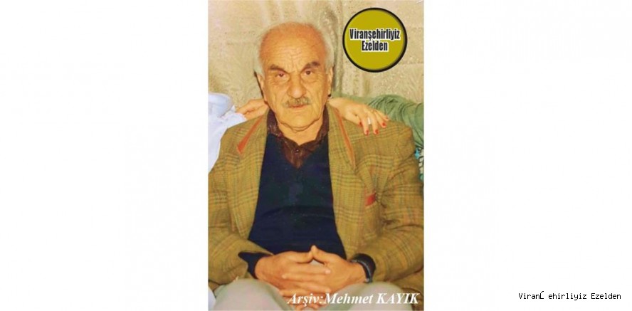 Bugün Ölüm Yıldönümü Olan, 10 Mart 2005 Günü Vefat Etmiş, Viranşehir’de Kahveci Abo Olarak Tanınan, Sevilen İnsan Merhum Eyyüp Kızılkanat