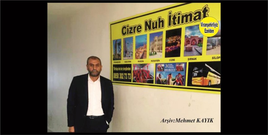 Cizre Nuh İtimat Turizm Firması Genel Müdürü Mehmet Can