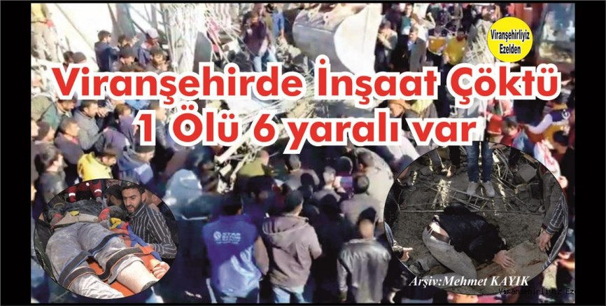 ÇÖKEN İNŞAATTA  ÖLEN DELİL SELİM BÜYÜKTURAN KURTARILAMADI ..!