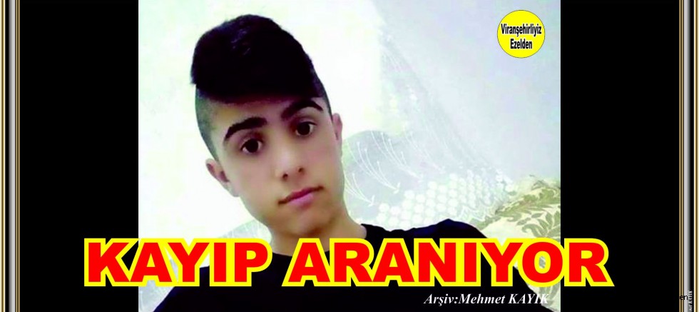 DİKKAT KAYIP GENÇ ARANIYOR