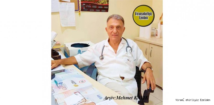  Doktor Halil Tepret Viranşehir’de Yıllarca Doktor Olarak Görev Yaptığı Dönemlerde Bir Çok İnsana Maddi ve Manevi Faydası dokunmuş