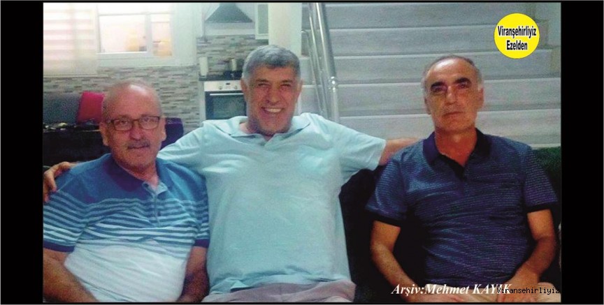 Eski Dostlar Birarada Mehmet Kayık, Mahmut Turgut ve Mehmet Berzani Kumaraslan’