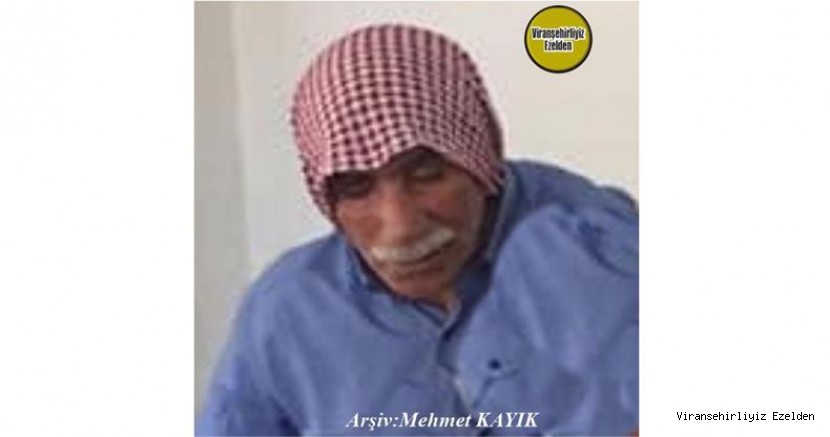 Hemşehrimiz 05 Mart 2022 Günü Viranşehir’de Vefat etmiş, Merhum Kemal Zencir