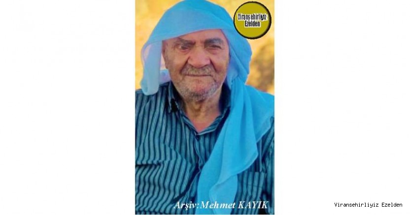 Hemşehrimiz 07 Aralık 2022 Günü Vefat etmiş, Viranşehir’de Hemedê Zeynê olarak tanınan, Merhum Mehmet Çoban